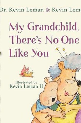 Cover of My Grandchild There's No One Like You