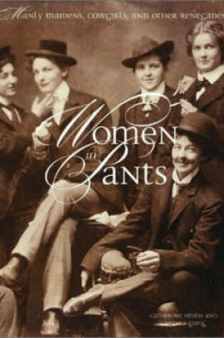 Cover of Women in Pants: Manly Maidens, Cowgir