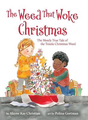 Book cover for The Weed That Woke Christmas