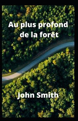 Book cover for Au plus profond de la forêt