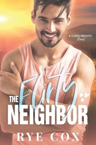 Cover of The Flirty Neighbor