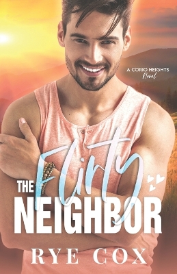 Book cover for The Flirty Neighbor