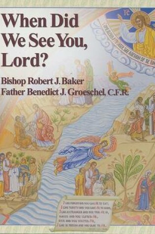 Cover of When Did We See You, Lord?
