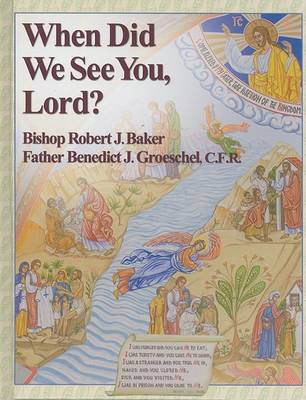 Book cover for When Did We See You, Lord?