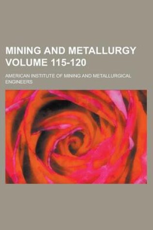 Cover of Mining and Metallurgy Volume 115-120