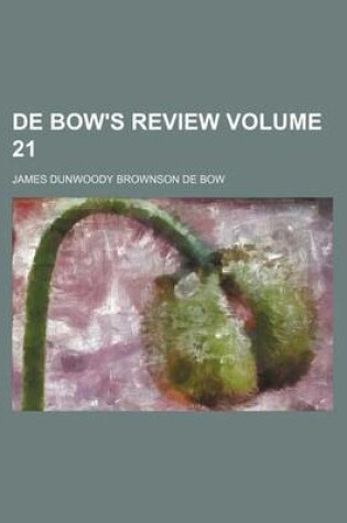 Cover of de Bow's Review Volume 21