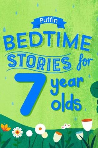 Cover of Puffin Bedtime Stories for 7 Year Olds