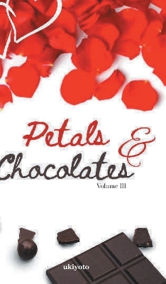 Book cover for Petals & Chocolates Volume III