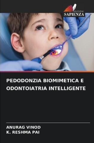 Cover of Pedodonzia Biomimetica E Odontoiatria Intelligente