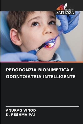 Cover of Pedodonzia Biomimetica E Odontoiatria Intelligente