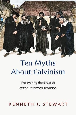Book cover for Ten Myths about Calvinism
