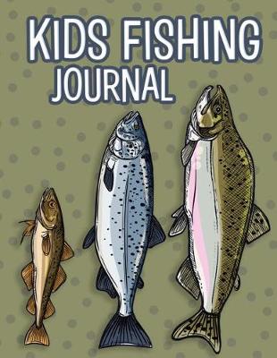 Book cover for Kids Fishing Journal