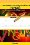 Book cover for Cursive Handwriting Workbook For Kids Lowercase and Uppercase Grade 2-5 Volume 2