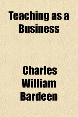 Book cover for Teaching as a Business; Four Addresses