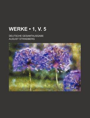 Book cover for Werke (1, V. 5); Deutsche Gesamtausgabe