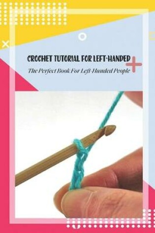 Cover of Crochet Tutorial For Left-Handed