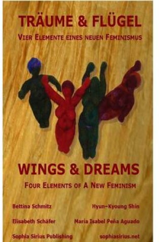 Cover of Wings & Dreams: 4 Elements of a New Feminism EBook