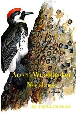 Book cover for Acorn Woodpecker Notebook