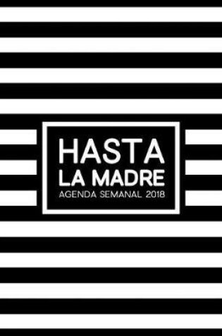 Cover of Hasta la Madre