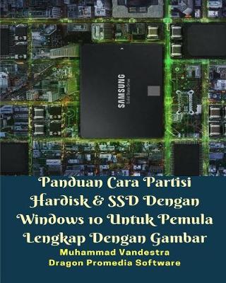 Book cover for Panduan Cara Partisi Hardisk Dan SSD Dengan Windows 10 Untuk Pemula Lengkap Dengan Gambar