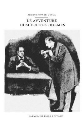 Book cover for Le Avventure di Sherlock Holmes