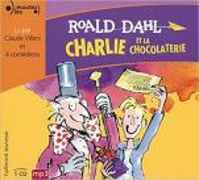 Book cover for CHARLIE ET LA CHOCOLATERIE - 3 CD AUDIO