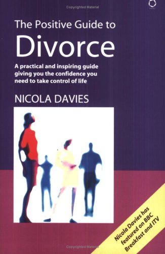 Book cover for The Positive Guide to Divorce
