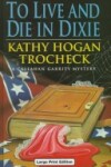 Book cover for To Live and Die in Dixie