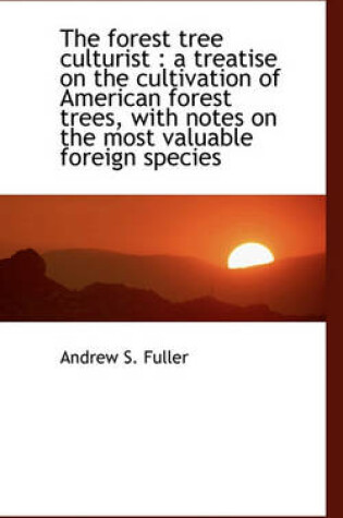 Cover of The Forest Tree Culturist