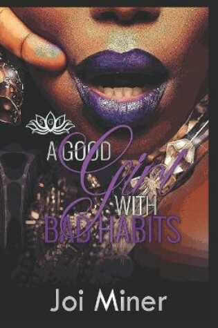 Cover of A Good Girl With Bad Habits