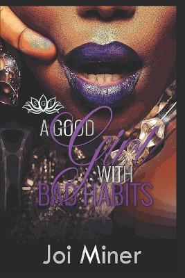 Book cover for A Good Girl With Bad Habits