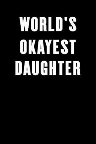 Cover of World's Okayest Daughter