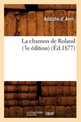 Book cover for La Chanson de Roland (3e Edition) (Ed.1877)