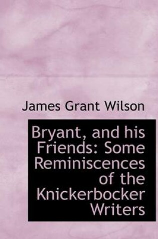 Cover of Bryant, and His Friends