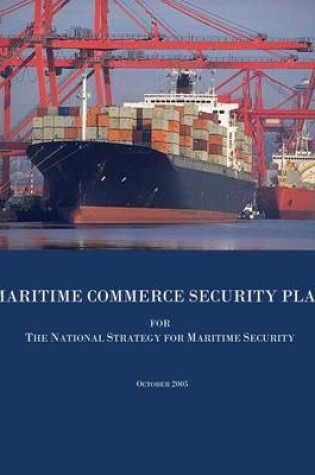 Cover of Maritime Commerce Security Plan for the National Strategy for Maritime Security