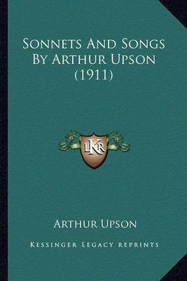 Book cover for Sonnets and Songs by Arthur Upson (1911)