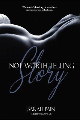 Book cover for Story Not Worth Telling