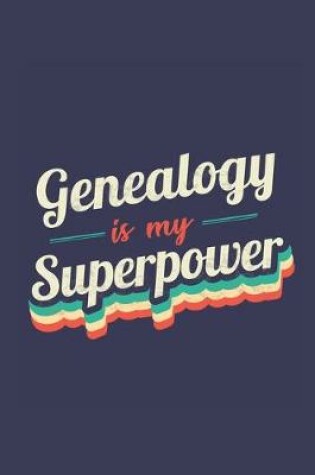 Cover of Genealogy Is My Superpower