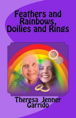 Book cover for Feathers and Rainbows, Doilies and Rings