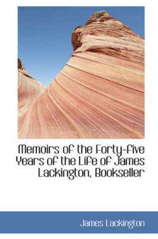 Cover of Memoirs of the Forty-Five Years of the Life of James Lackington, Bookseller