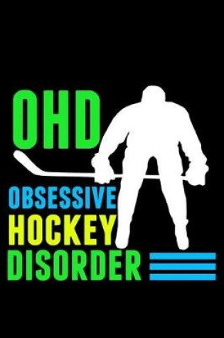 Cover of OHD Obsessive Hockey Disorder