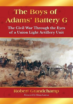 Book cover for The Boys of Adams' Battery G