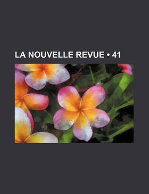 Book cover for La Nouvelle Revue (41)