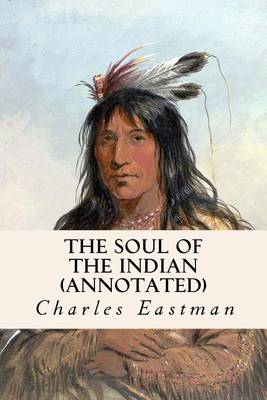 Book cover for The Soul of the Indian (annotated)