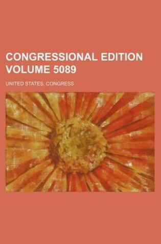 Cover of Congressional Edition Volume 5089