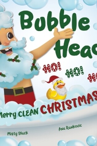 Cover of Bubble Head, HO! HO! HO!