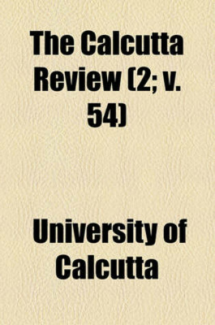 Cover of Calcutta Review Volume 2; V. 54