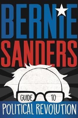 Cover of Bernie Sanders Guide to Political Revolution