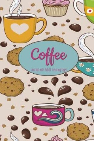 Cover of Coffee Journal with Adult Coloring Pages