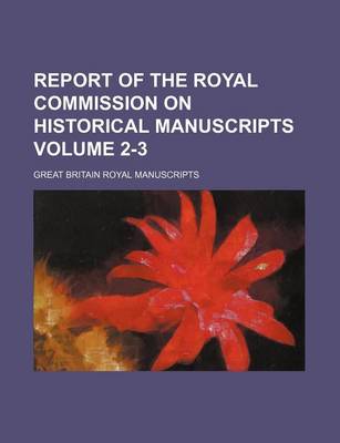 Book cover for Report of the Royal Commission on Historical Manuscripts Volume 2-3